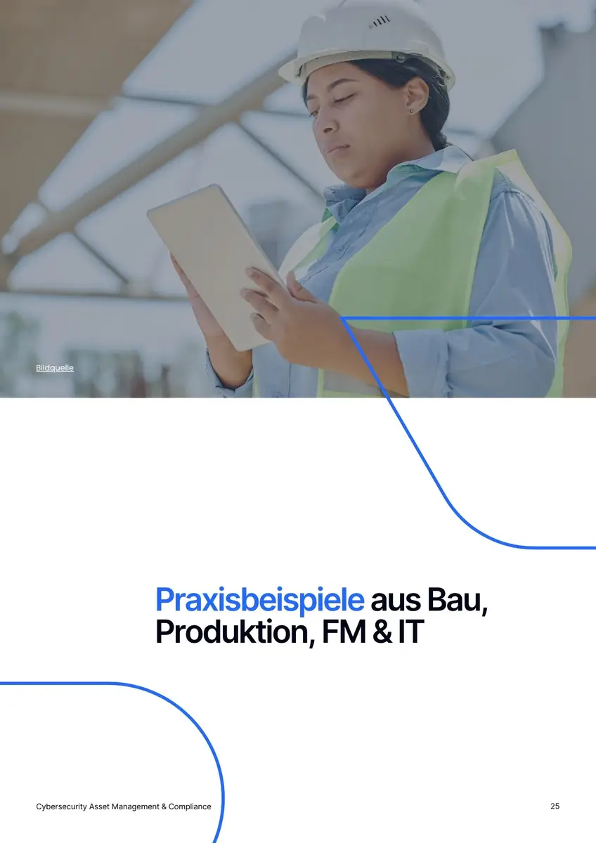 Praxisbeispiele aus Bau, Produktion, FM & IT
